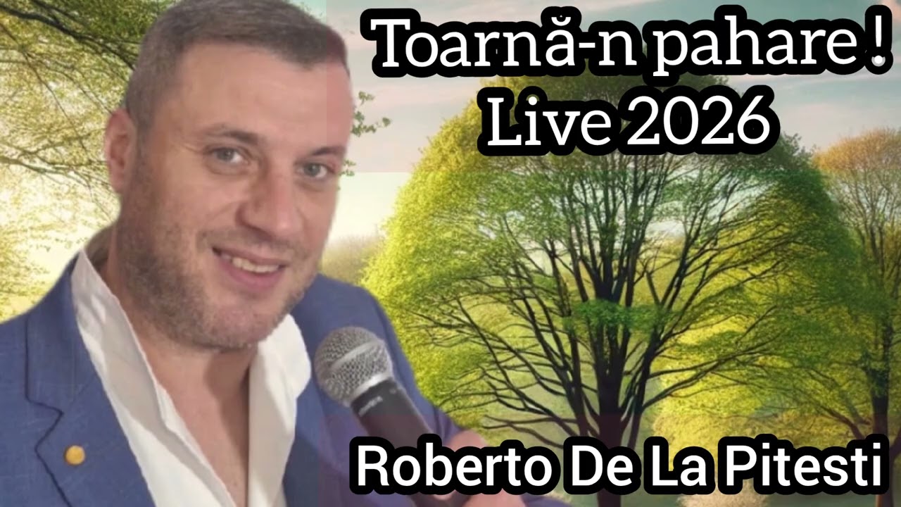 Toarna-n pahare [ Roberto De La Pitesti ] - live 2026