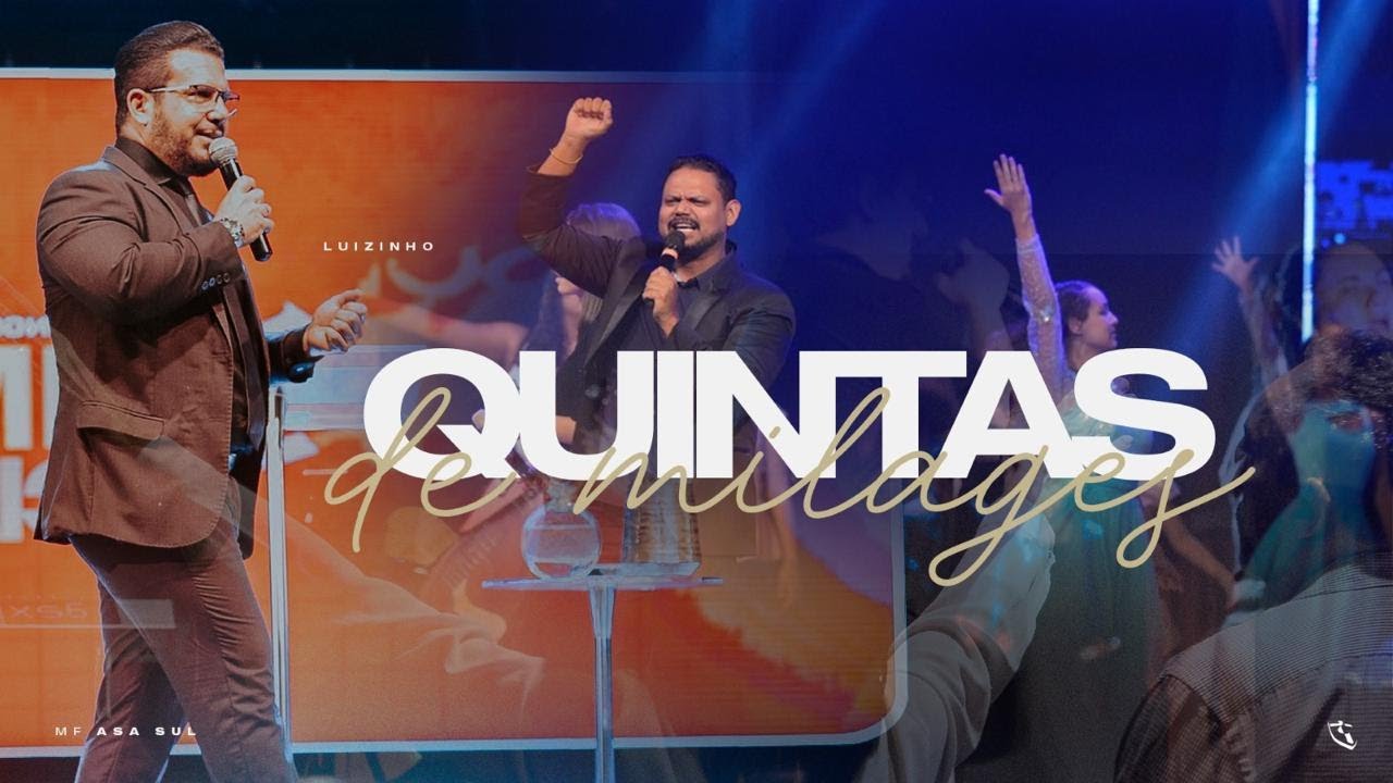 QUINTA DE MILAGRES - PR. LUIZINHO