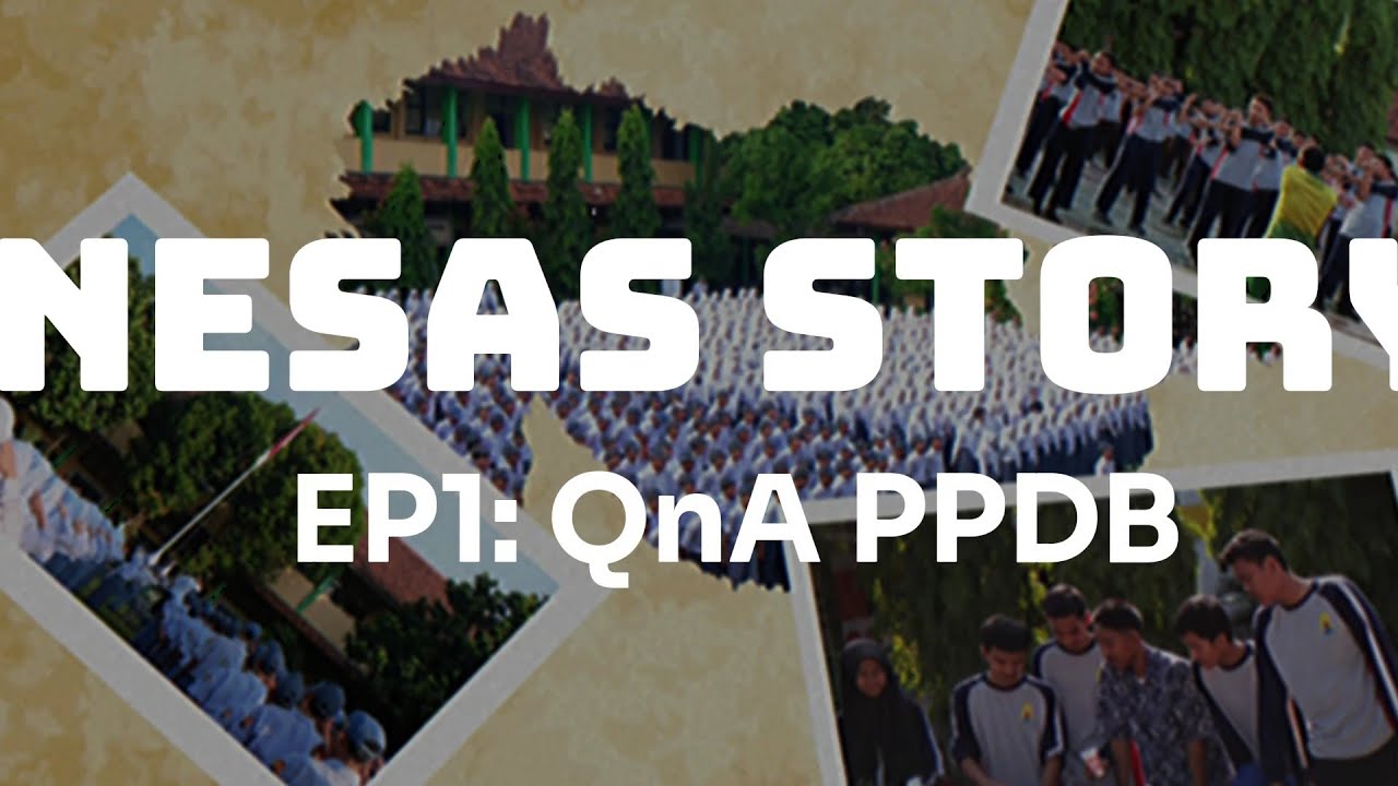 NesasStory Ep1 - QnA PPDB