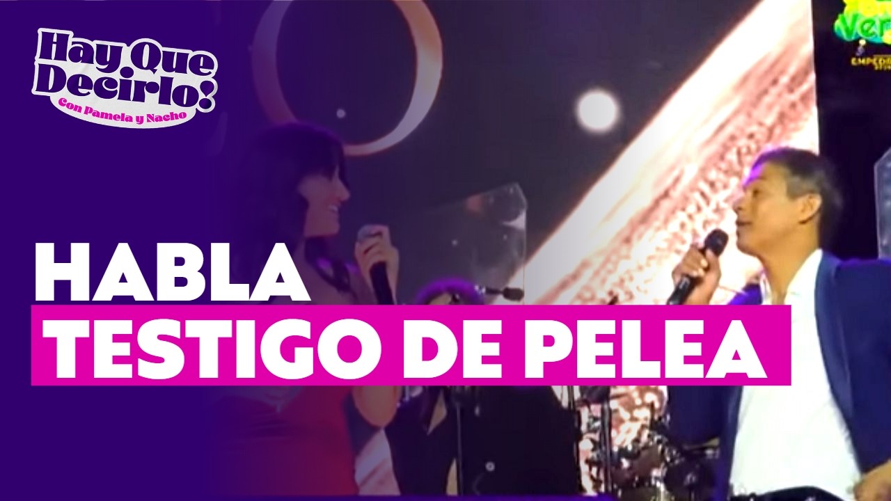 Habla testigo de la pelea de Yamila y Américo l Hay Que Decirlo