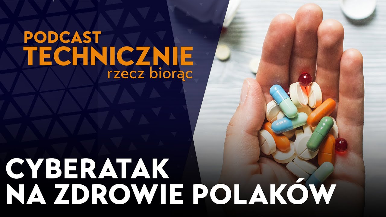 Cyberatak na zdrowie Polak&oacute;w. To miękkie podbrzusze naszego systemu bezpieczeństwa