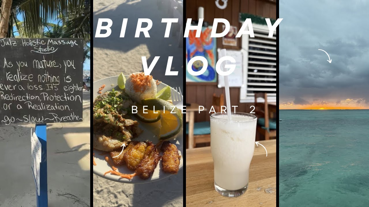 Birthday in Paradise: Belize Vlog Part 2 🌊🥂