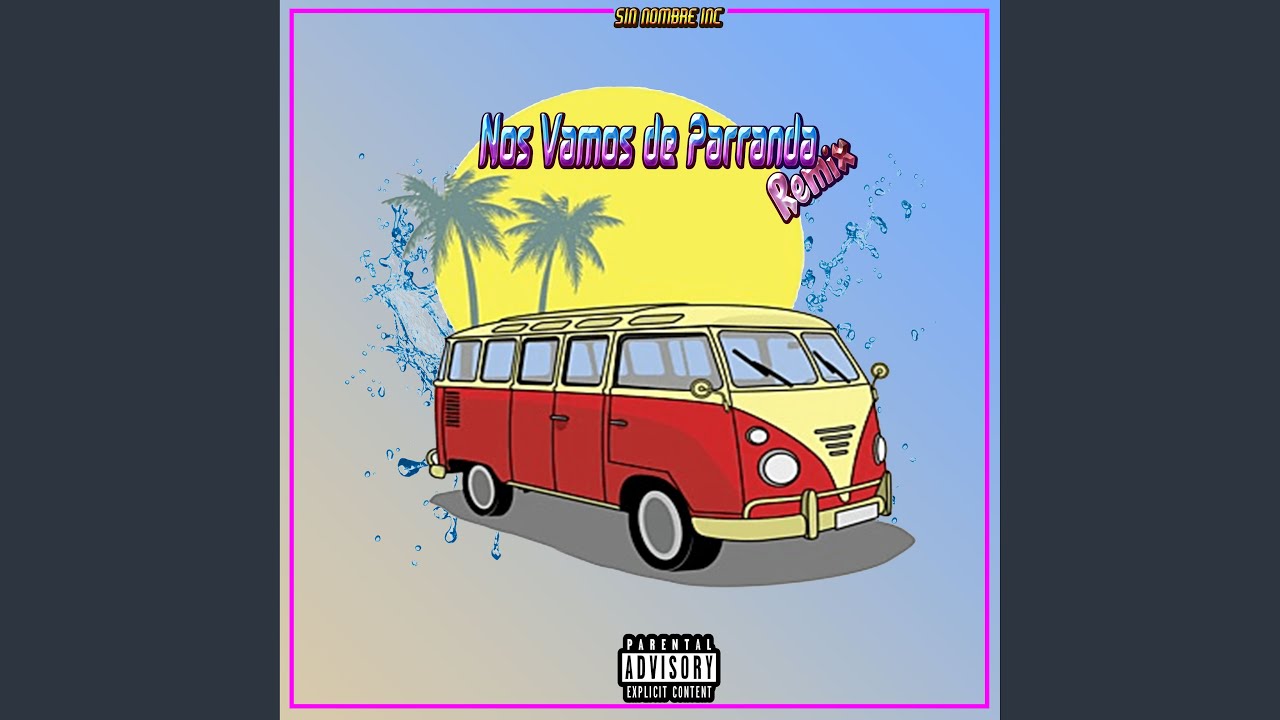 Nos Vamos de Parranda (Remix)