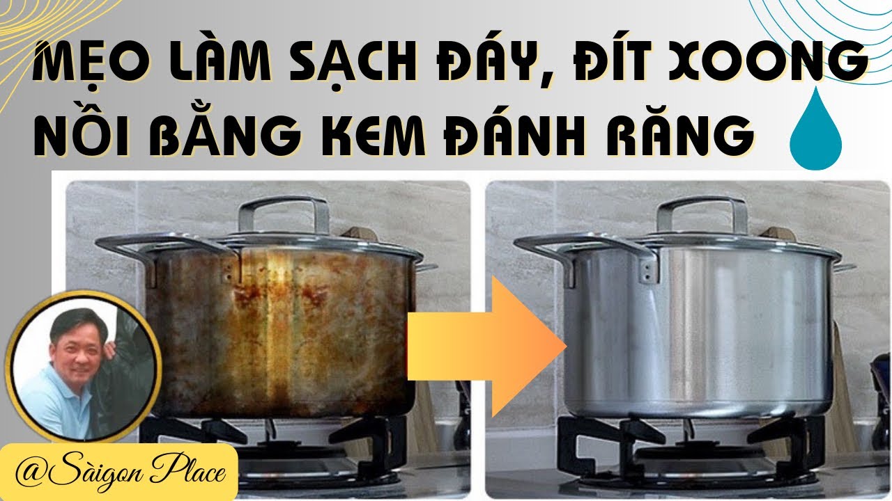 Mẹo tẩy xoong nồi chảo bị ố vàng bằng kem đánh răng @SaigonPlace