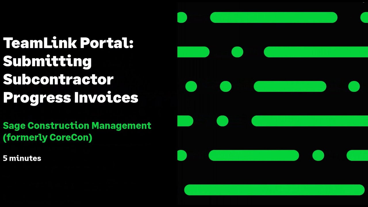 Sage Construction Management: TeamLink Portal: Submitting Subcontractor Progress Invoices