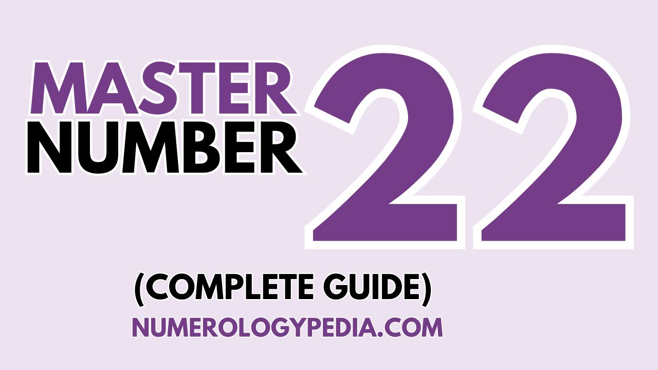 Master Number 22 Meaning, Twin Flame, Love & Compatibility [Numerology Master Number 22 Life Path]