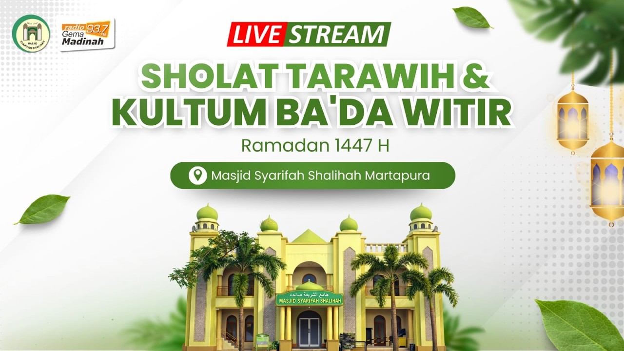 🔴 [LIVE] SHALAT TARAWIH #23 1447 H