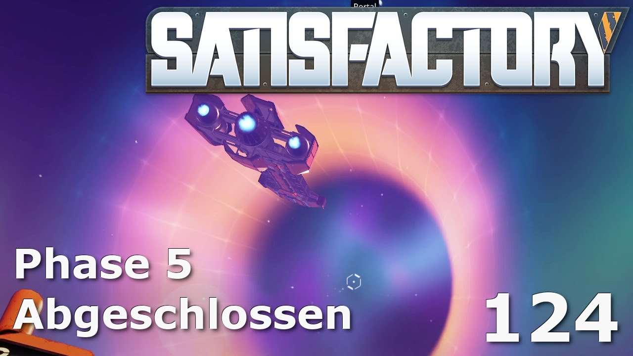 Satisfactory 2025 - 124 Let's Play - Phase 5 abgeschlossen - deutsch/german
