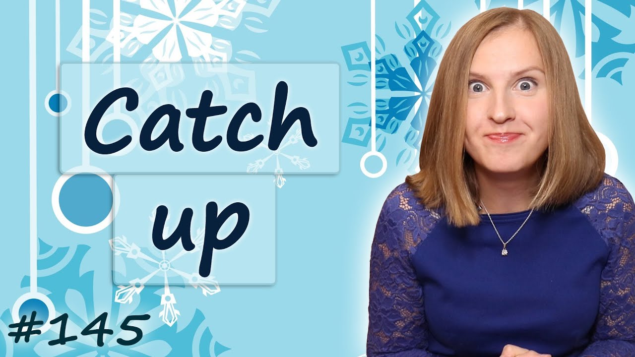 Catch up, catch up with, catch up on, get caught up in - фразовый глагол