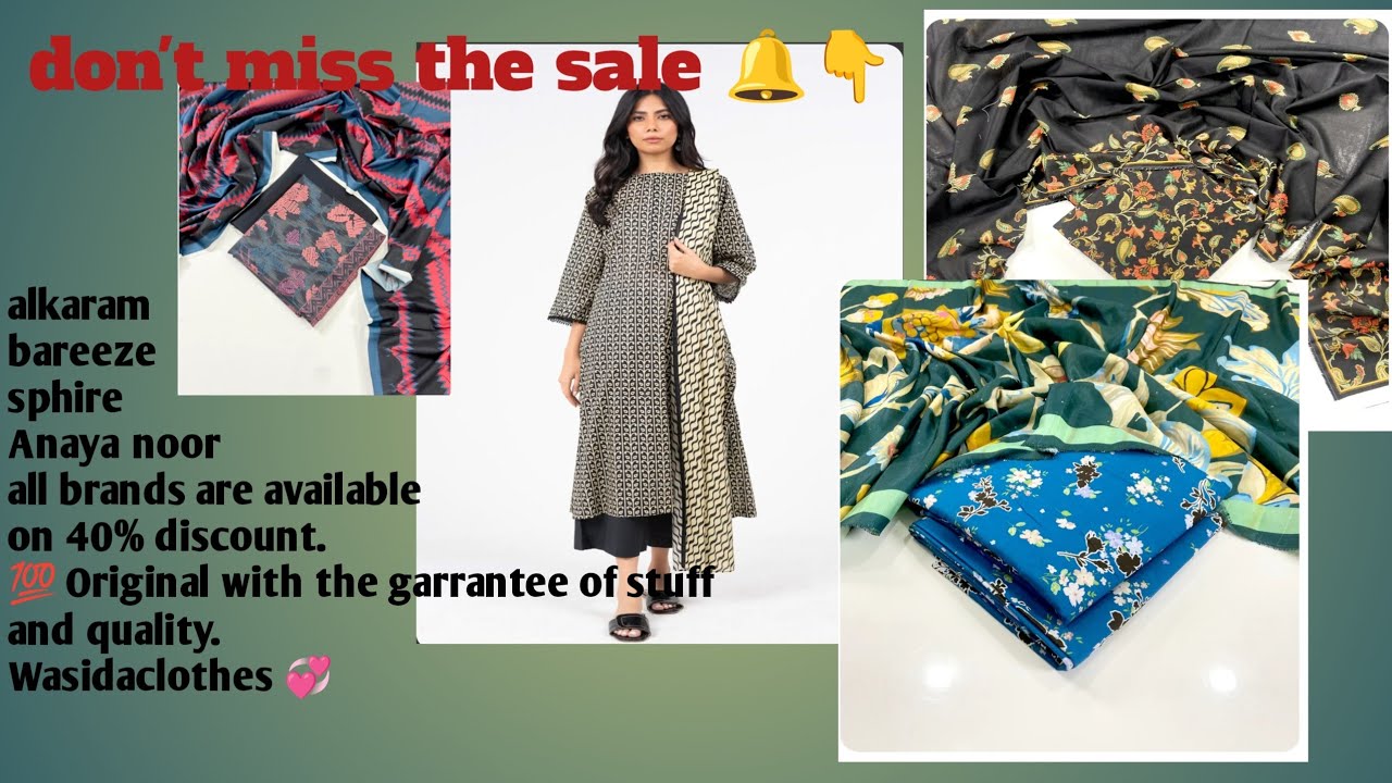 Alkaram,bareeze, Sapphire and Anaya noor on 50% off