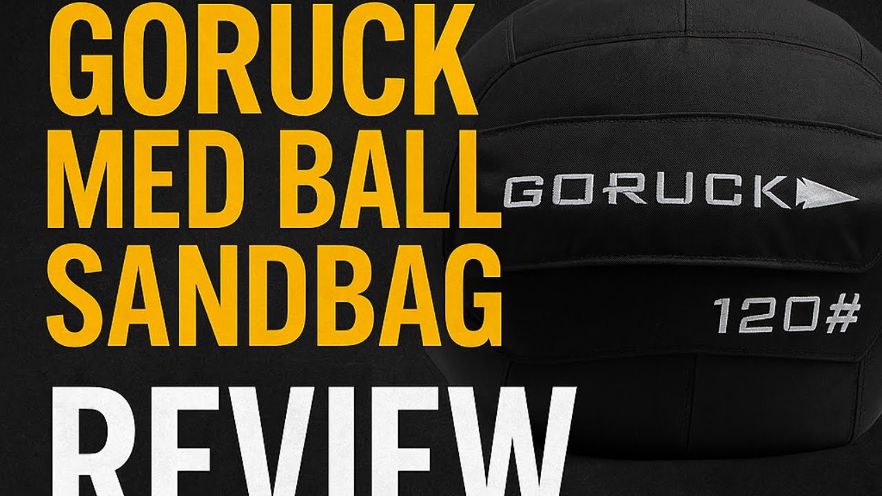 GORUCK Medicine ball Sandbag Review | Why It’s Perfect for Beginners & Strongmen