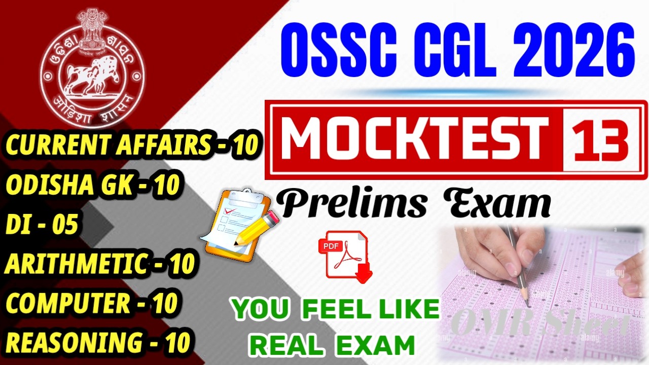 𝗢𝗦𝗦𝗖 𝗖𝗚𝗟 𝗠𝗼𝗰𝗸𝗧𝗲𝘀𝘁 - 𝟭𝟯 (𝗣𝗿𝗲𝗹𝗶𝗺𝘀 𝟮𝟬𝟮𝟲) || Odisha CGL 2026 || Current Affairs || Solution Routes
