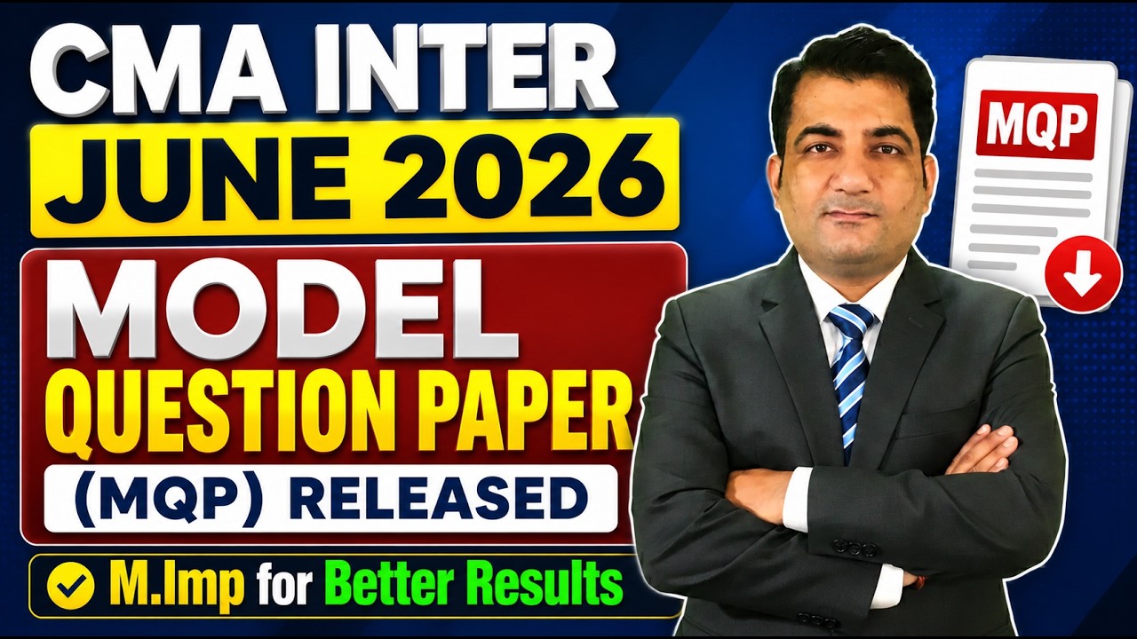 CMA Inter June 2026 ! Model Question Paper  (MQP) Released