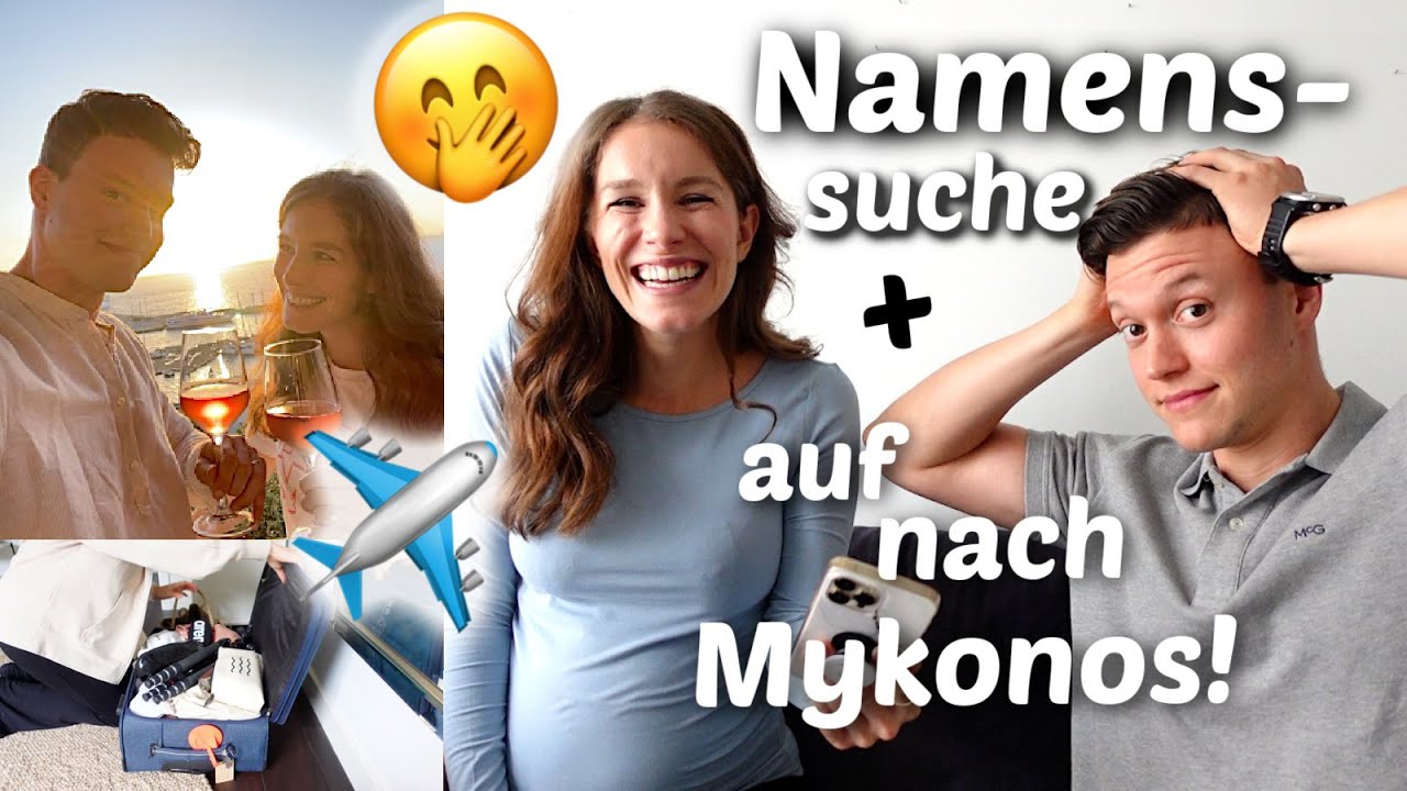 👶 Eure Namensvorschläge, wir kommentieren sie! Flugangst + Auf in den Babymoon - Vlog 229