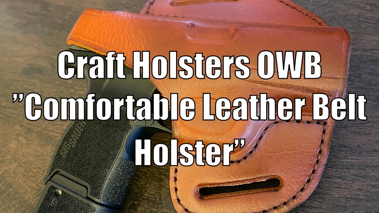 Обзор кобуры Craft Holster OWB «Удобная кожаная поясная кобура»
