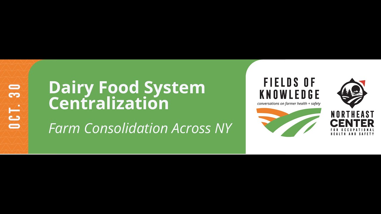Fields of Knowledge: Dairy Food System Centralization | October 30, 2025