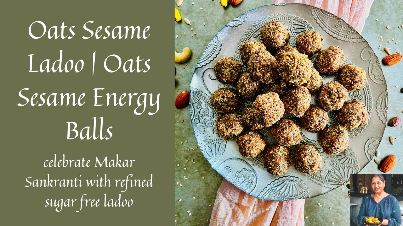 OATS SESAME LADOO | OATS SESAME ENERGY BALLS | MAKAR SANKRANTI SPECIAL, NO REFINED SUGAR ADDED