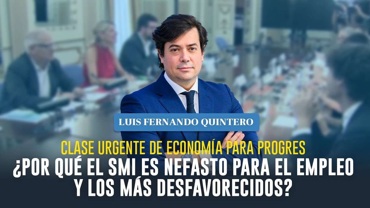 ¿Por qué subir el SMI es nefasto para el empleo y peor aún para los más desfavorecidos?