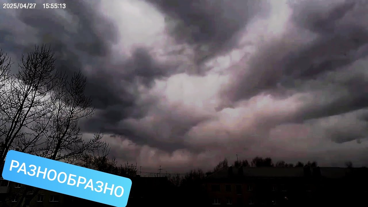 РАЗНООБРАЗНЫЙ ТАЙМЛАПС ВСЕХ ВИДОВ ОБЛАКОВ! VARIOUS TIME LAPSE OF ALL TYPES OF CLOUDS!