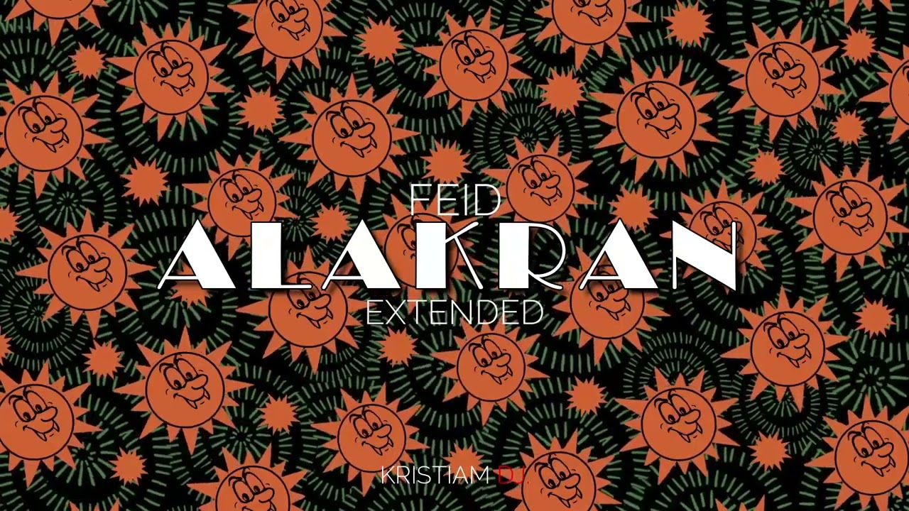 Feid - Alakran (extended remix) KRISTIAM DJ.