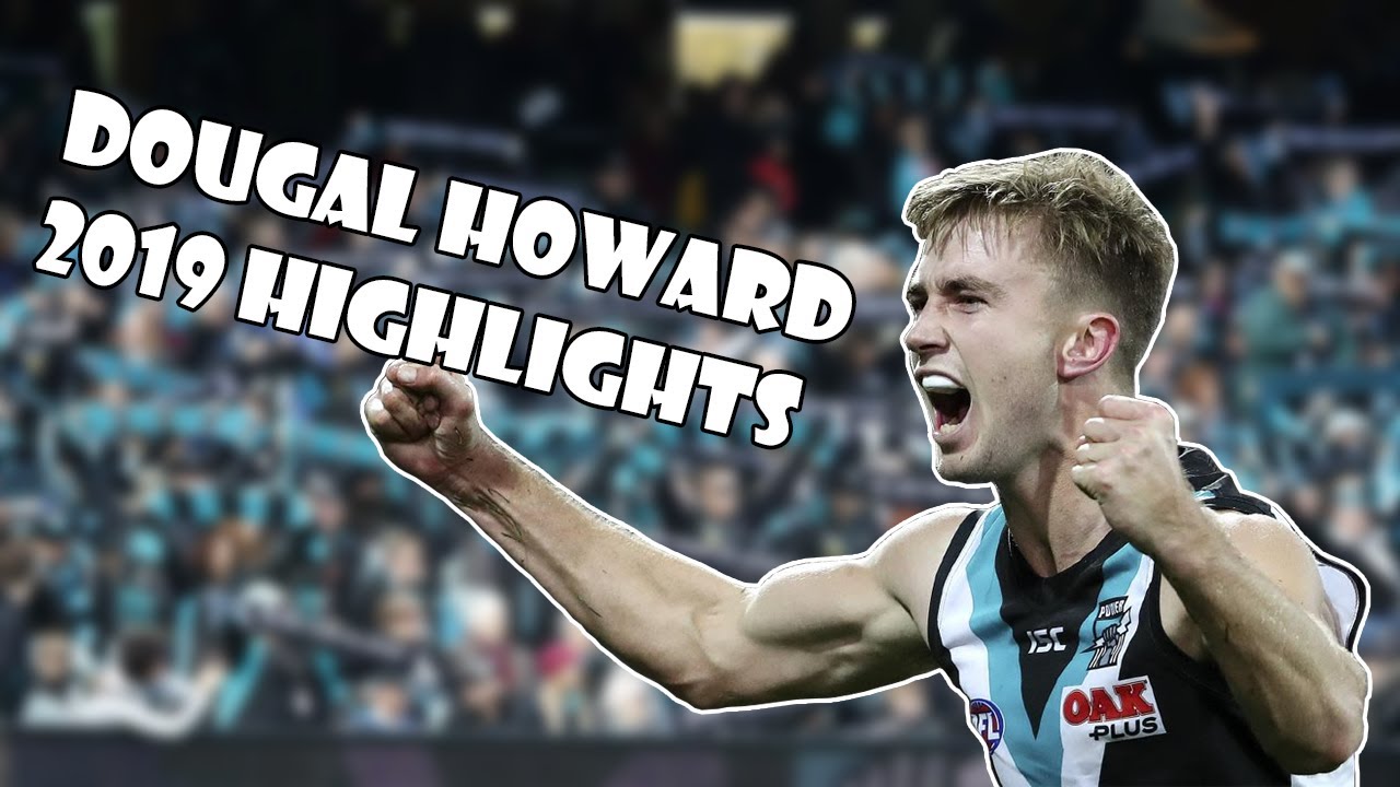 DOUGAL HOWARD 2019 HIGHLIGHTS