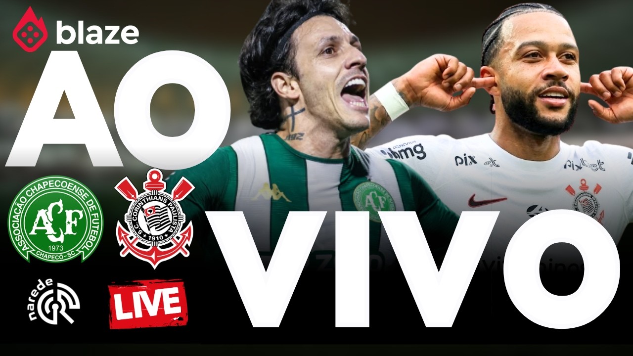 CHAPECOENSE X CORINTHIANS | AO VIVO | BRASILEIR&Atilde;O 2026 | JOGO AO VIVO AGORA DIRETO DA ARENA COND&Aacute;