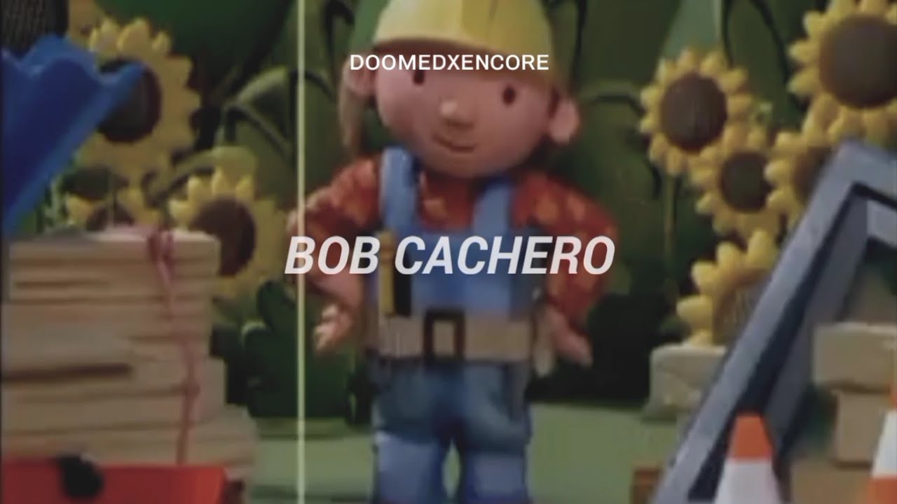 Bob Cachero // letra