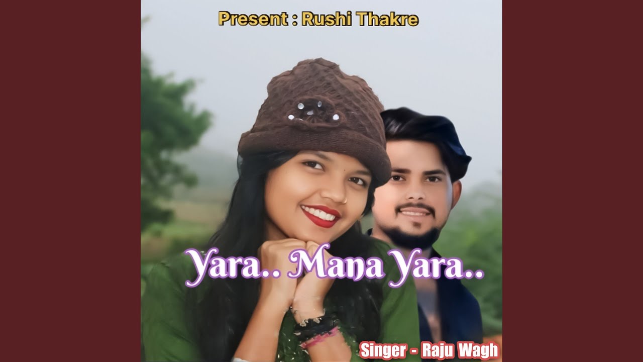 Yara Mana Yara (feat. Rushi Thakare)