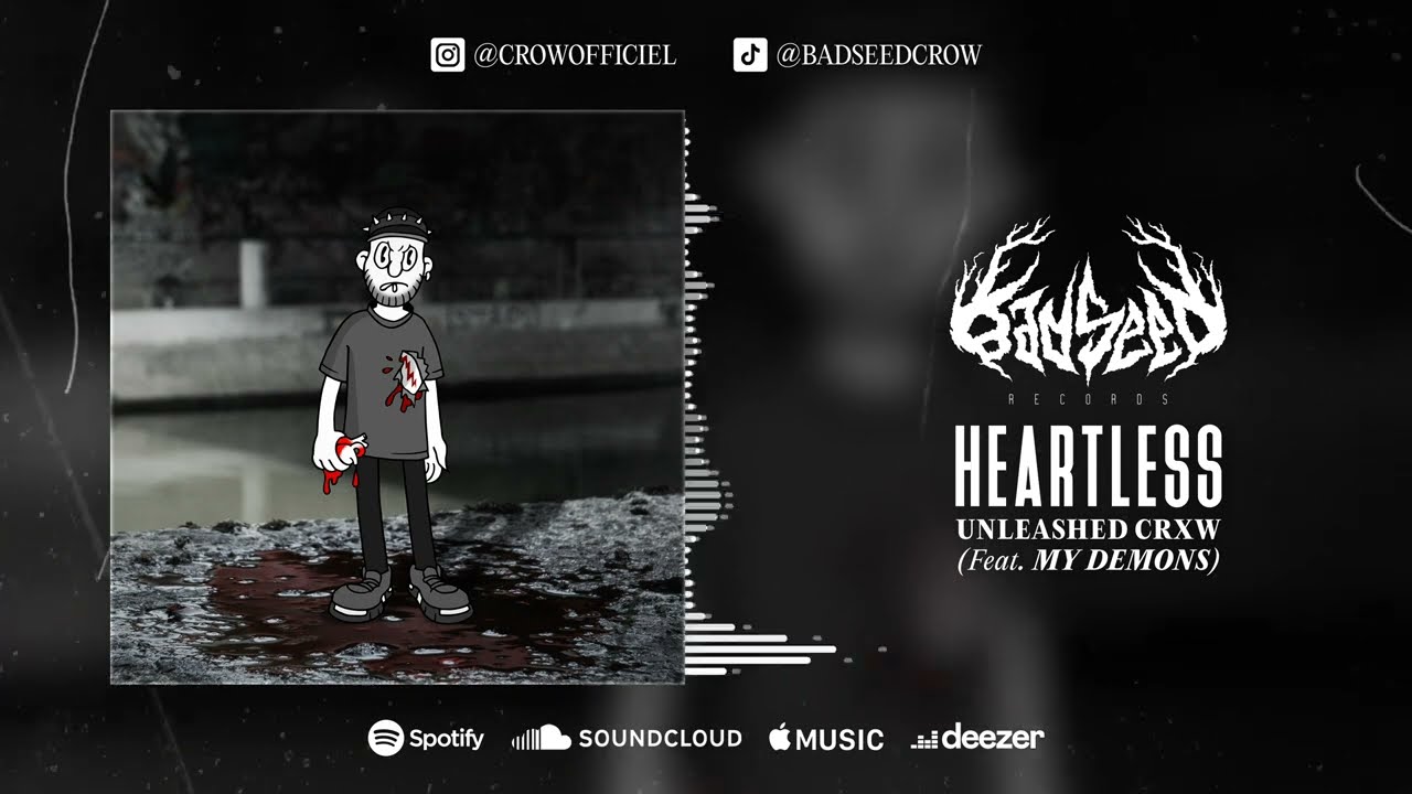 UNLEASHED CRXW – HEARTLESS (feat. MY DEMONS)