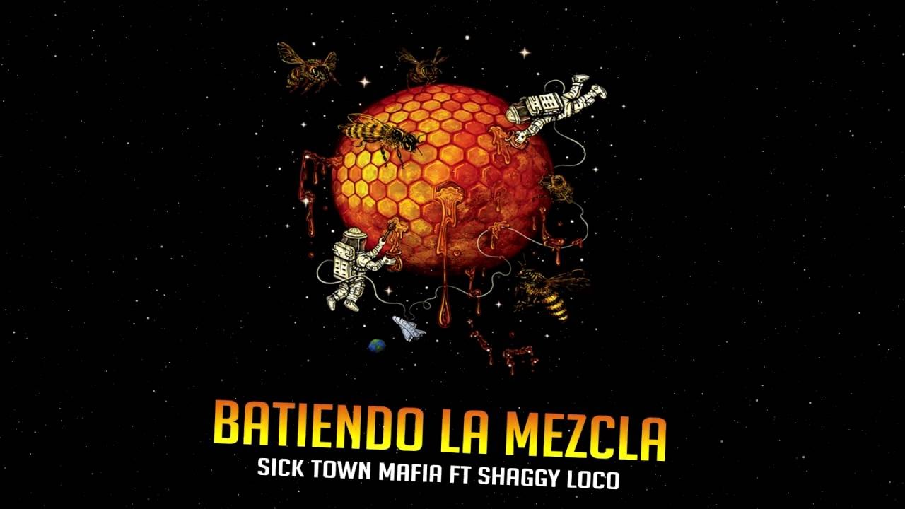 Batiendo La Mezcla - Sick Town Mafia Ft Shaggy Loco