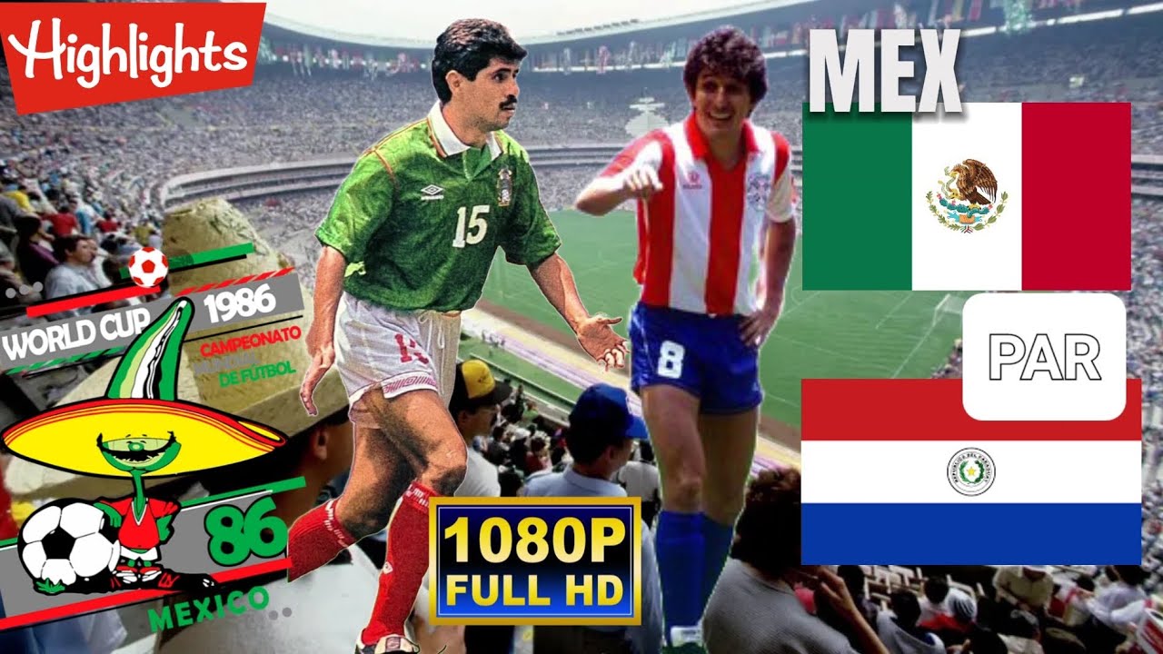 MEXICO vs PARAGUAY 1-1/ WORLD CUP MEXICO 1986 / Full HD 1080p