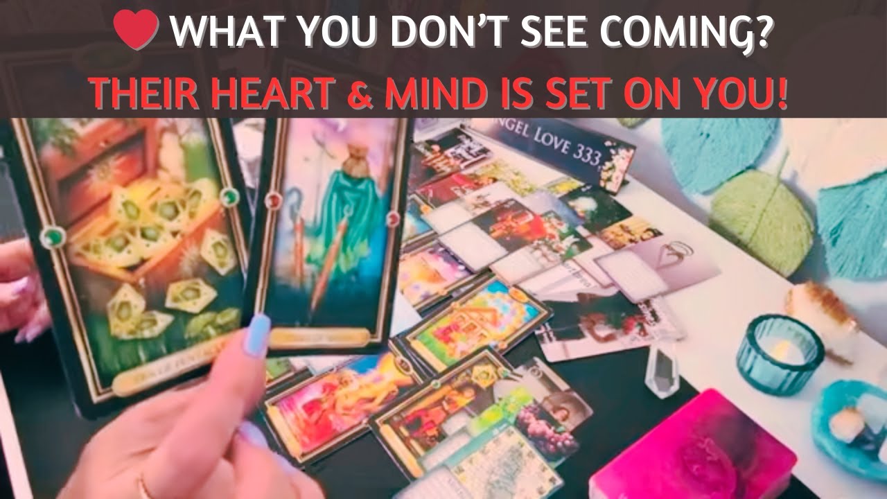 ❤️ WHAT YOU DON'T SEE COMING! THEIR HEART AND MIND IS SET ON YOU! #tarot #soulmate #love #lover