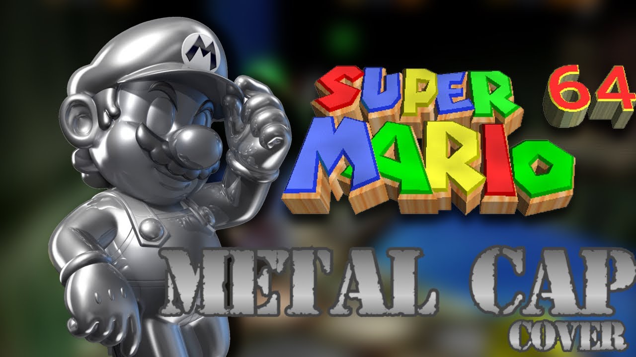 Metal Cap Theme Cover (Super Mario 64)