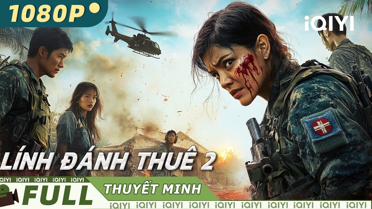 【Thuyết Minh】LÍNH ĐÁNH THUÊ 2 💥💣 | Giữa sa mạc, mưa đạn bủa vây đội quân | iQIYI MovieVietnam