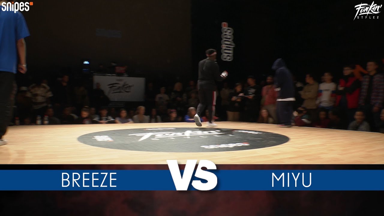 SNIPES FUNKIN STYLEZ 2019 - Hip Hop Best 16 - BREEZE vs. MIYU
