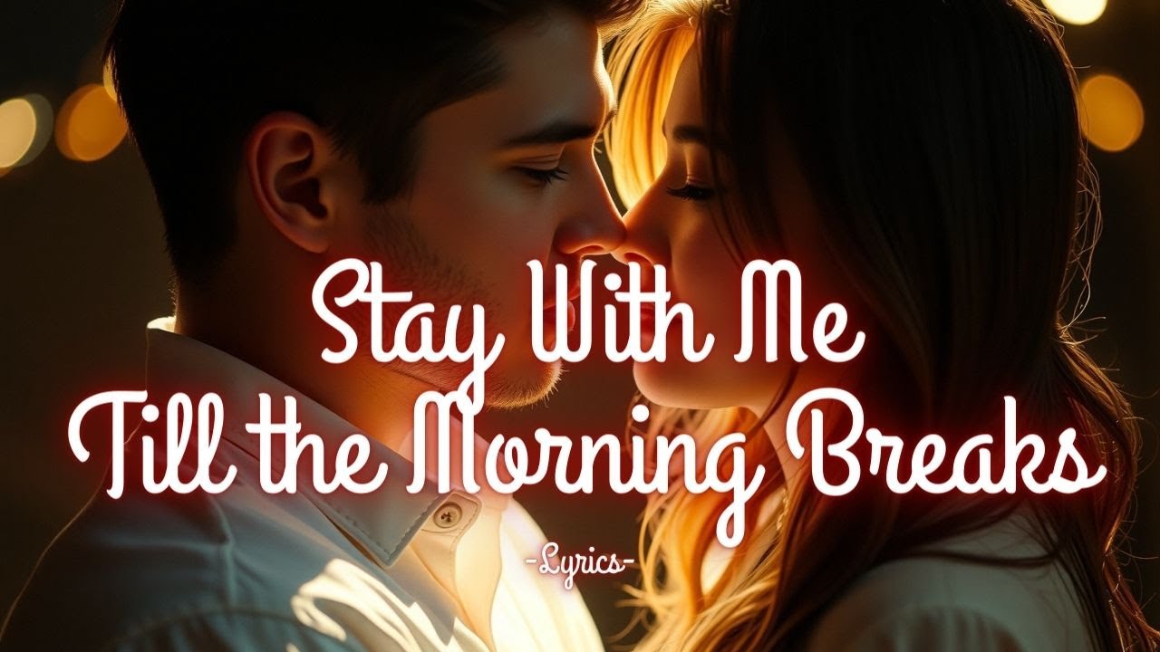 Stay With Me Till the Morning Breaks – A Midnight Love Ballad That Lingers