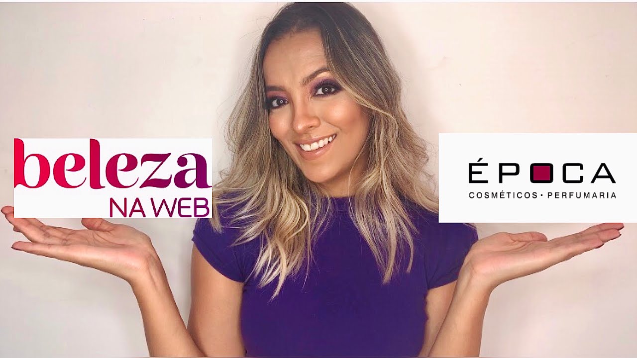 QUAL SITE &Eacute; MELHOR? Beleza na web ou &Eacute;poca cosm&eacute;ticos?