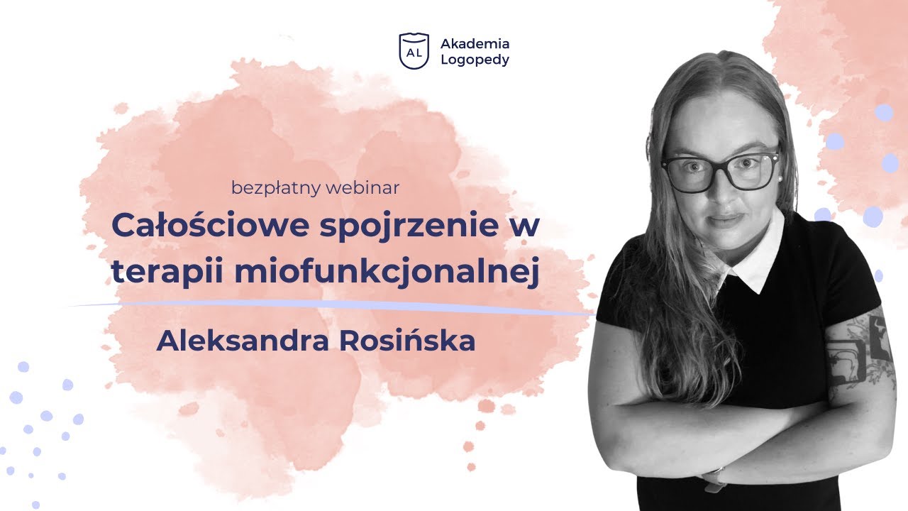 Całościowe spojrzenie w terapii miofunkcjonalnej