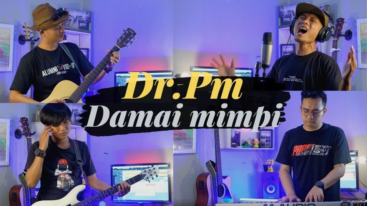 DR. PM - DAMAI MIMPI (COVER) BY SIDE PROJECT OFFICIAL