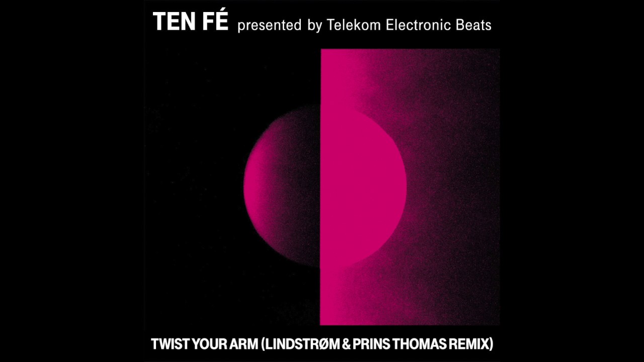 Ten Fé -  Twist Your Arm (Lindstrøm & Prins Thomas Remix) (Official Audio)