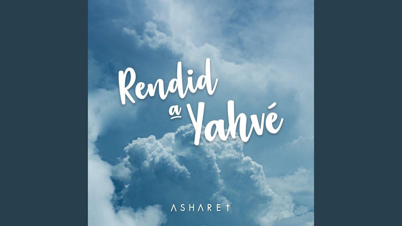 Rendid a Yahvé