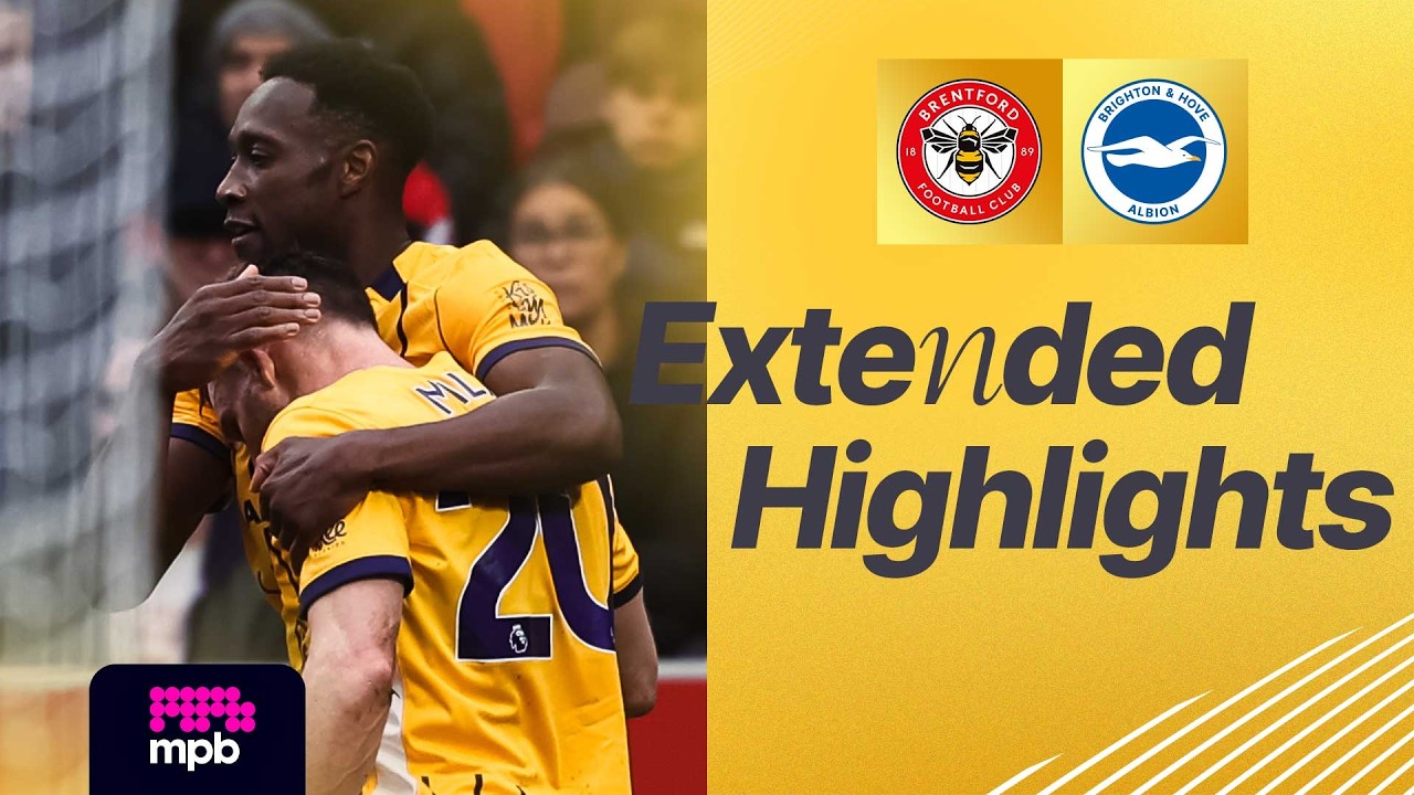 EXTENDED HIGHLIGHTS | Brentford v Brighton | Premier League