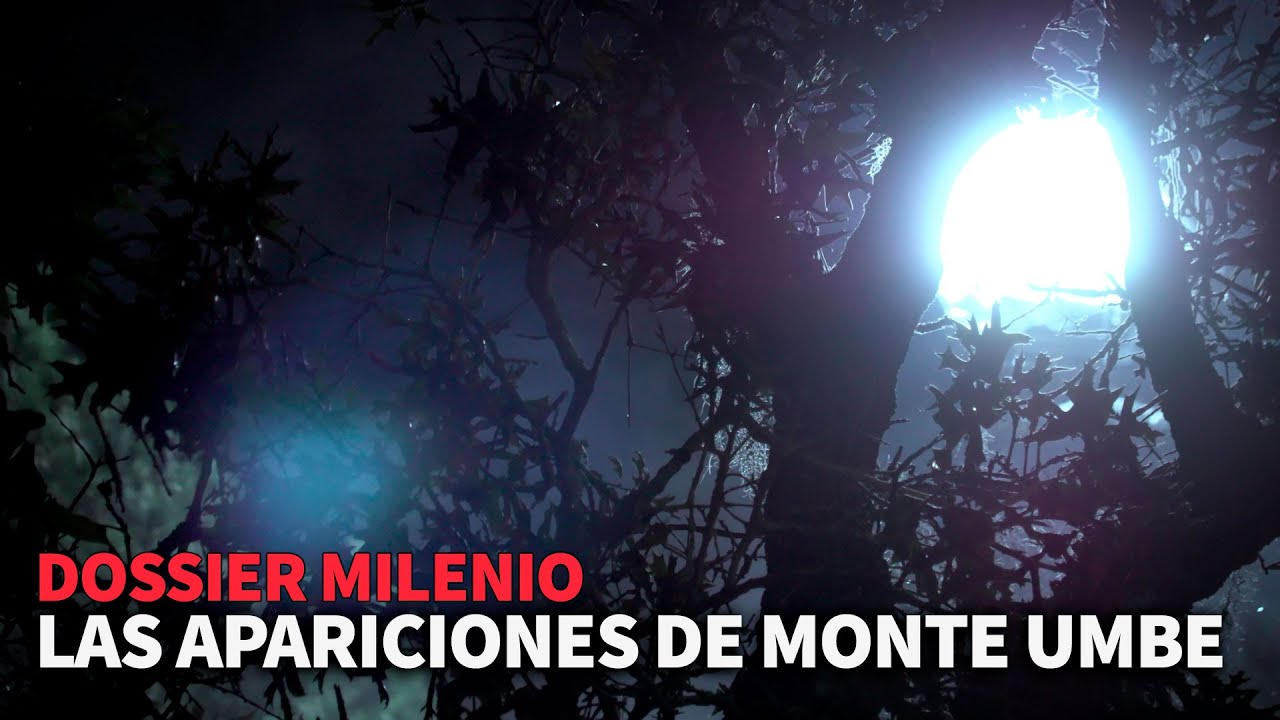 Dossier Milenio 8 - Las apariciones de Monte Umbe #DossierMilenio