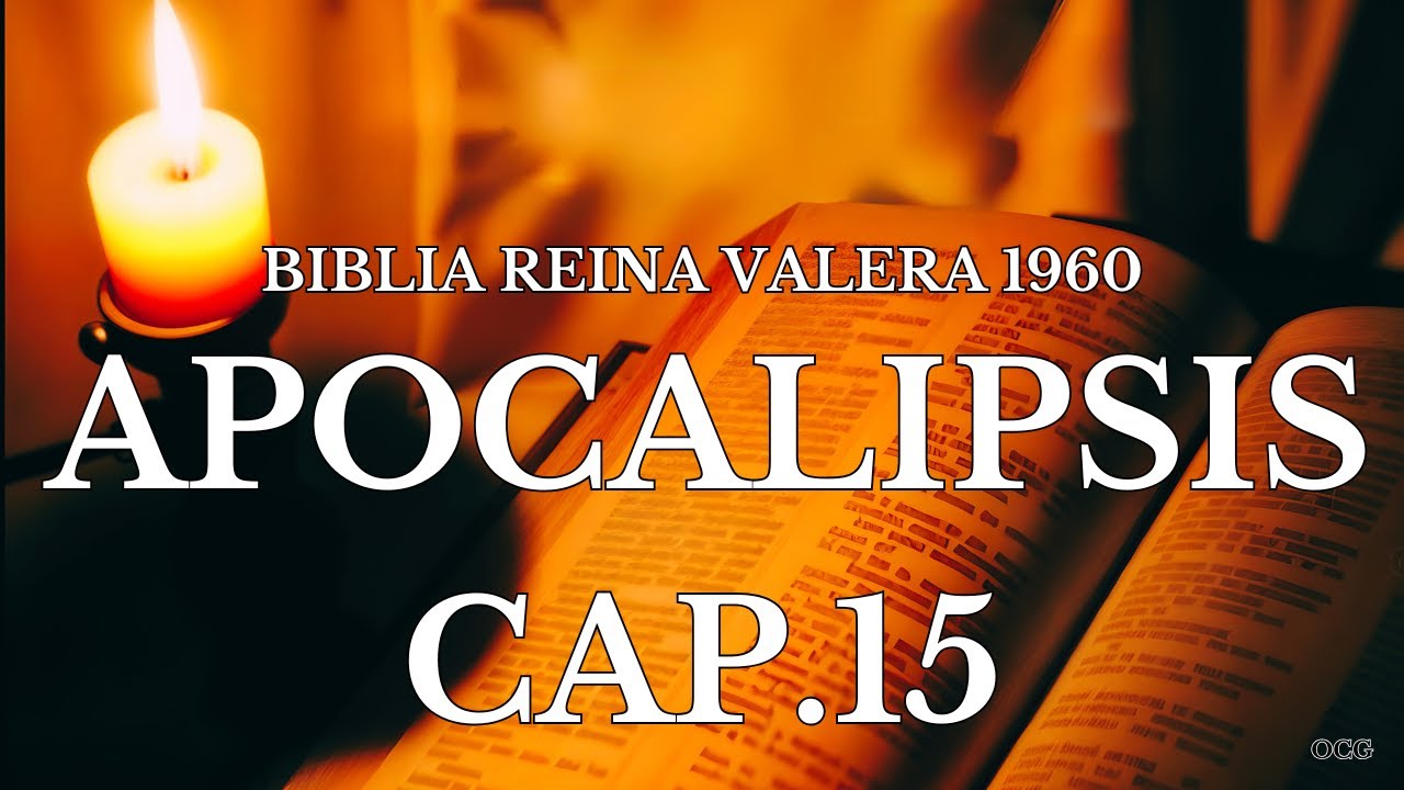Biblia Hablada-BIBLIA REINA VALERA 1960 APOCALIPSIS CAP 15
