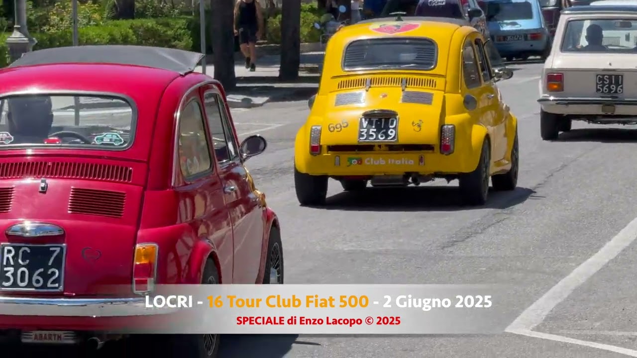 LOCRI - 16&deg; Tour Fiat 500 - 2 Giugno 2025 (by EL)