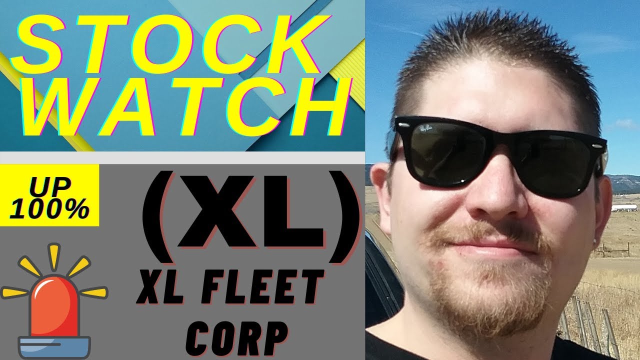 XL FLEET (XL) Up 100% in 3 months - Subscriber Callout Is XL stock a Strong Buy? Stock watch 2021