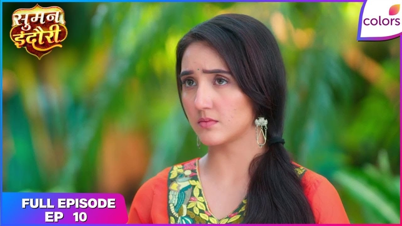 Suman Indori | Full Episode Ep. 10 | Teerth makes a promise | Colors TV