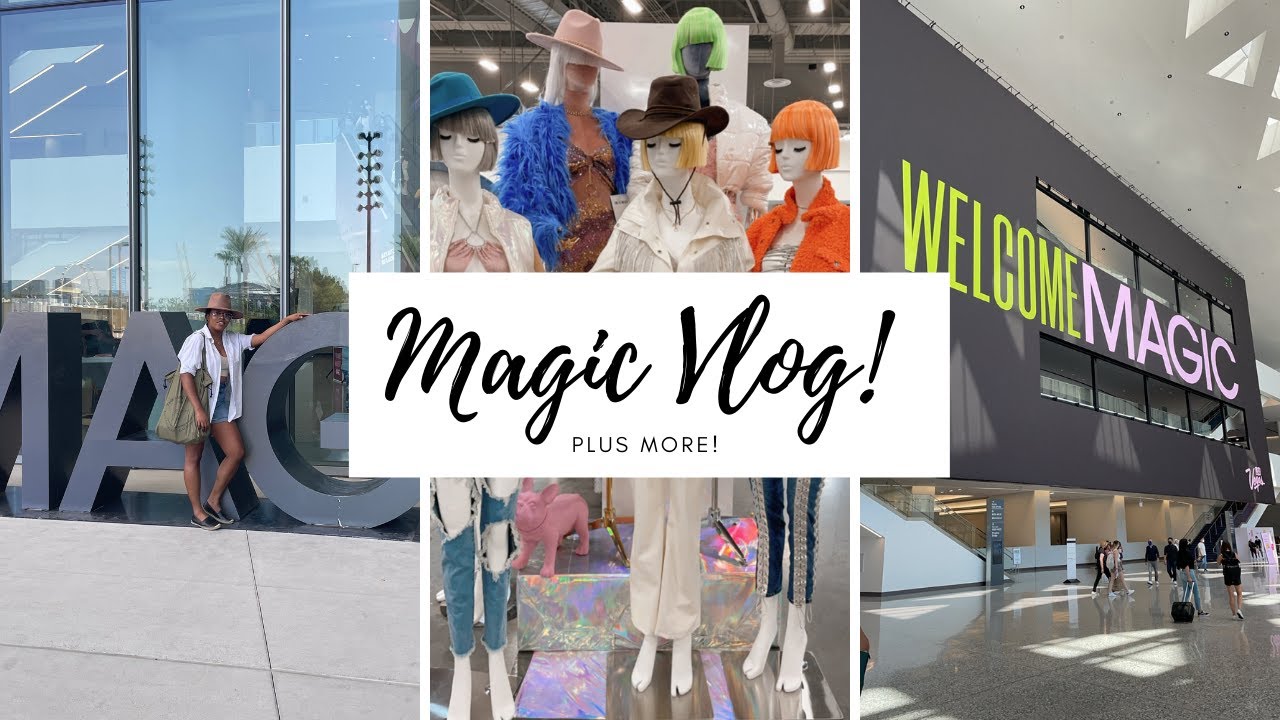 VLOG I Wholesale Fashion Trade Show -MAGIC Las Vegas 2021