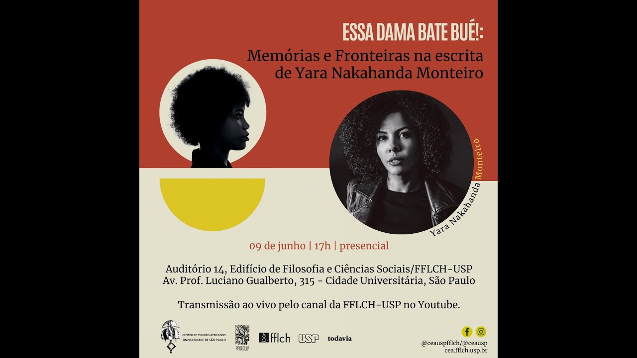Mem&oacute;rias e Fronteiras na escrita de Yara Nakahanda Monteiro ( 2022.06.09 )