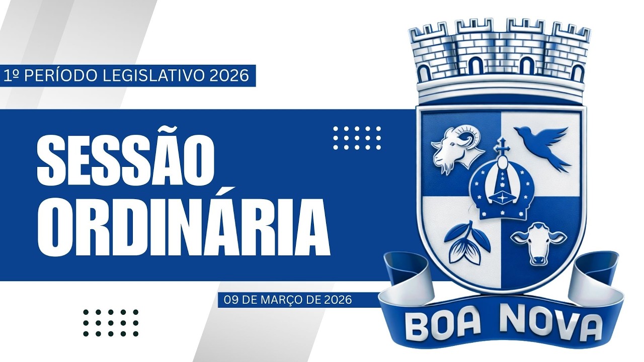 2ª SESSÃO ORDINÁRIA DO 1º PERÍODO LEGISLATIVO 2026 - CÂMARA MUNICIPAL DE BOA NOVA